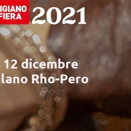 Artigiano in Fiera 2021: Sabato 11 dicembre vieni a Rho con noi